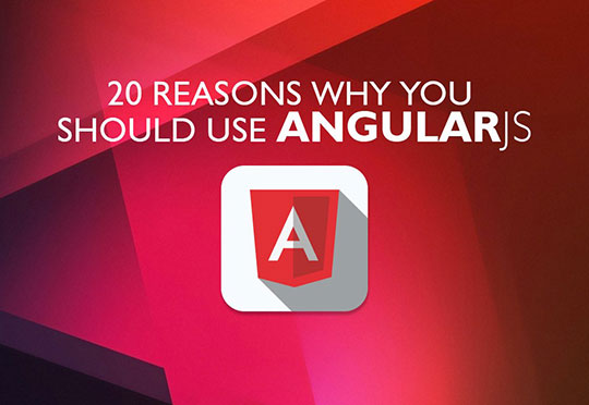 20 دلیل برای انتخاب AngularJS در جدیدترین پروژه نرم افزاری پیش روی هر طراح و توسعه دهنده سیستم