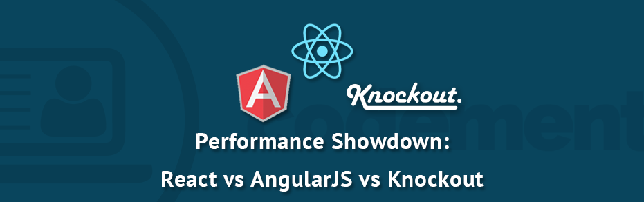 مقایسه اجمالی ReactJS ، KnockoutJS و AngularJS از لحاظ Performance